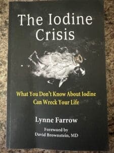 Book cover for The Iodine Crisis: What You Don't Know About Iodine Can Wreck Your Life